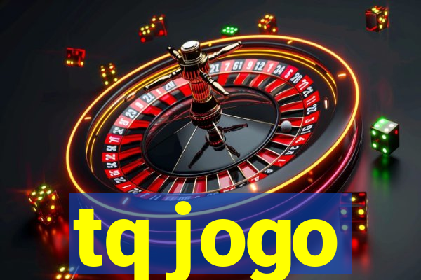 tq jogo